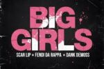 ScarLip – Big girls