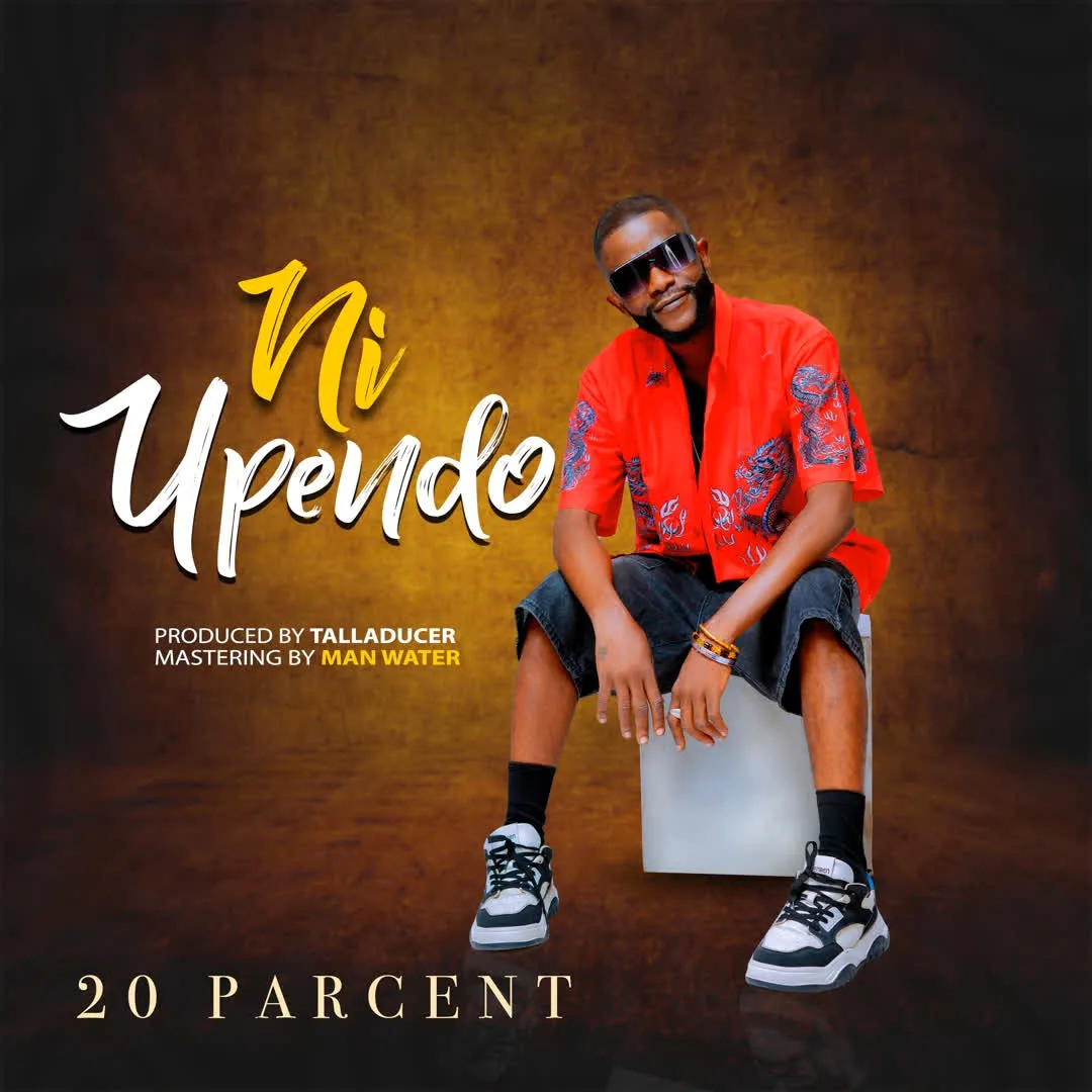 20 Percent - Ni Upendo 20 Percent - Ni Upendo