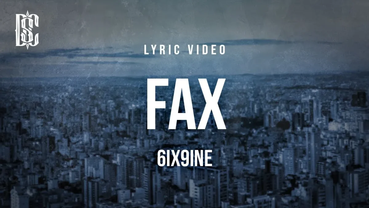 6ix9ine – FAX 6ix9ine – FAX