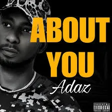Adaz – About You Adaz – About You
