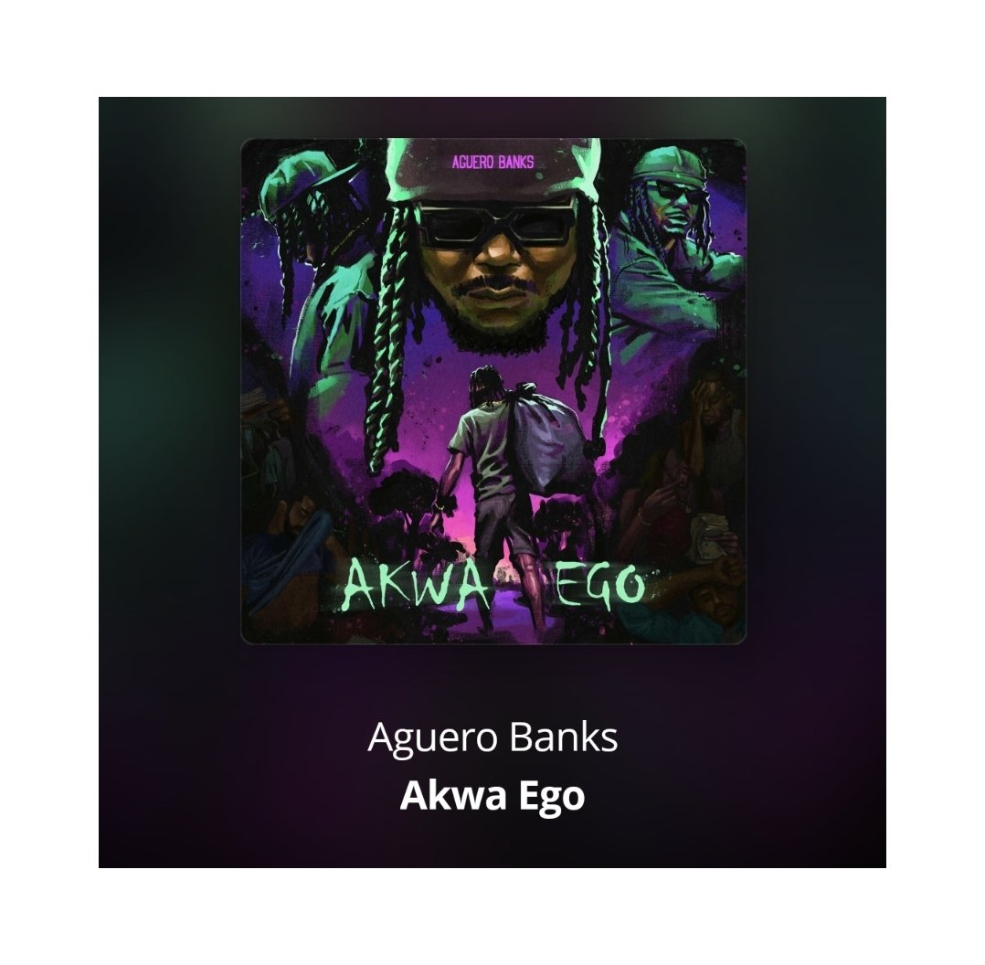 Aguero Banks – Akwa Ego Aguero Banks – Akwa Ego