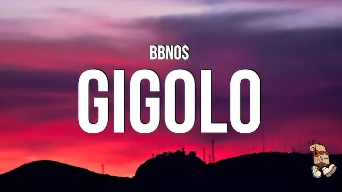 Bbno$ – Gigolo Bbno$ – Gigolo