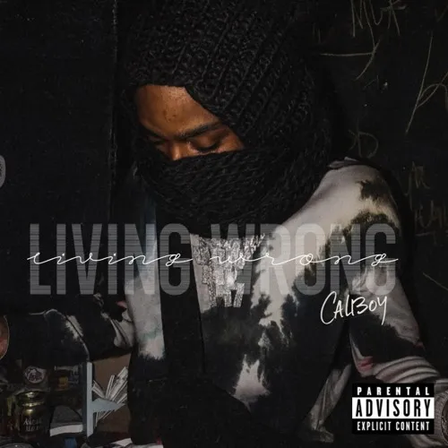 Calboy – Living Wrong Calboy – Living Wrong
