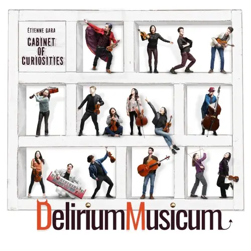 Delirium Musicum & Étienne Gara - Cabinet of Curiosities (Album) Delirium Musicum & Étienne Gara - Cabinet of Curiosities (Album)