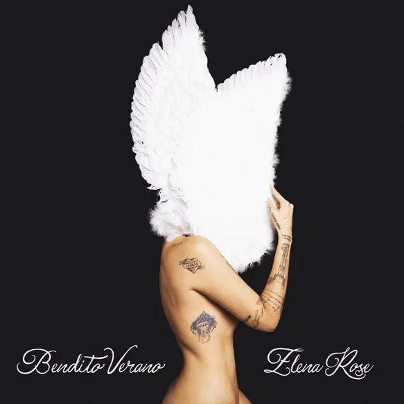 ELENA ROSE – Bendito Verano (Album) ELENA ROSE – Bendito Verano (Album)