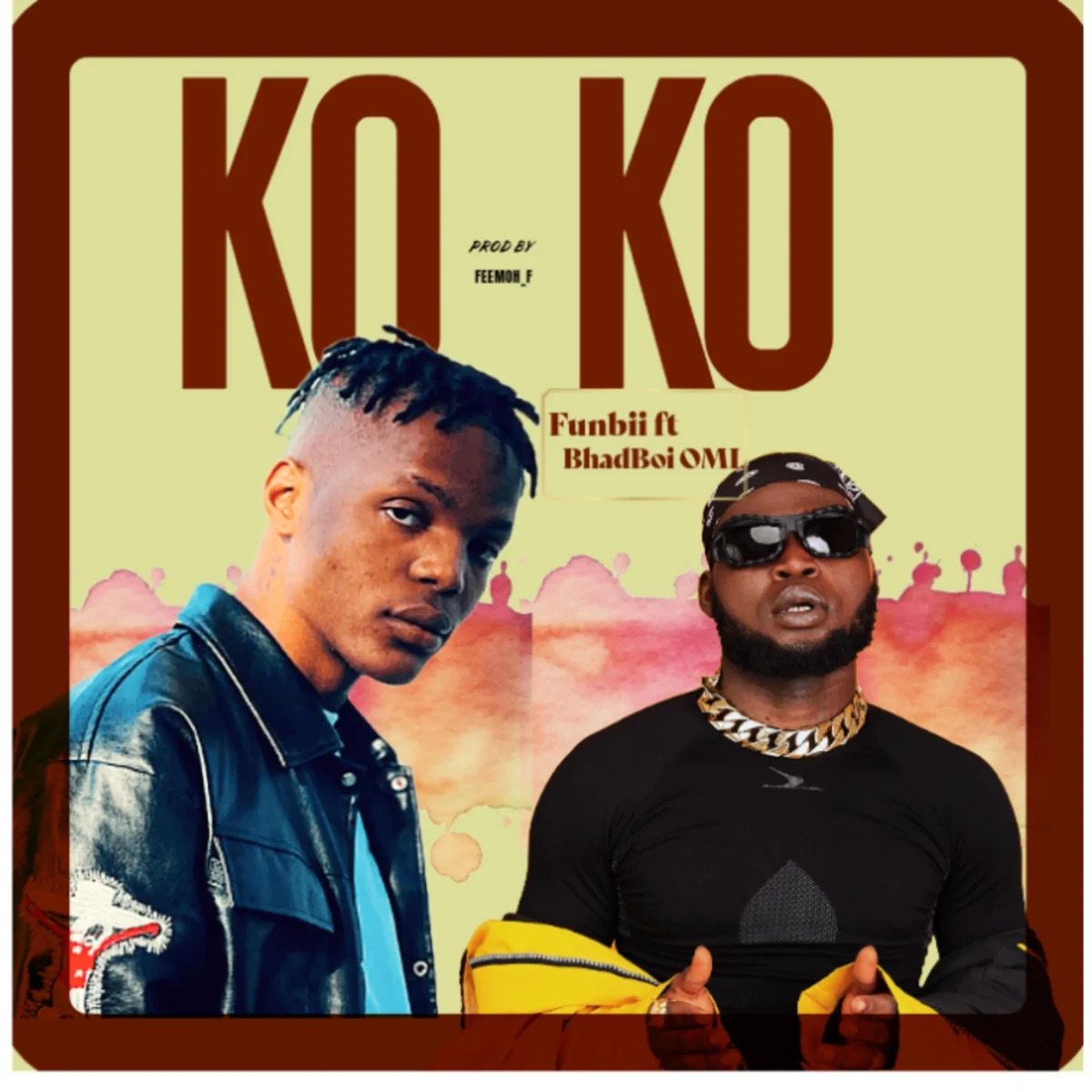 FUNBII – KoKo Feat. Bhadboi OML FUNBII – KoKo Feat. Bhadboi OML