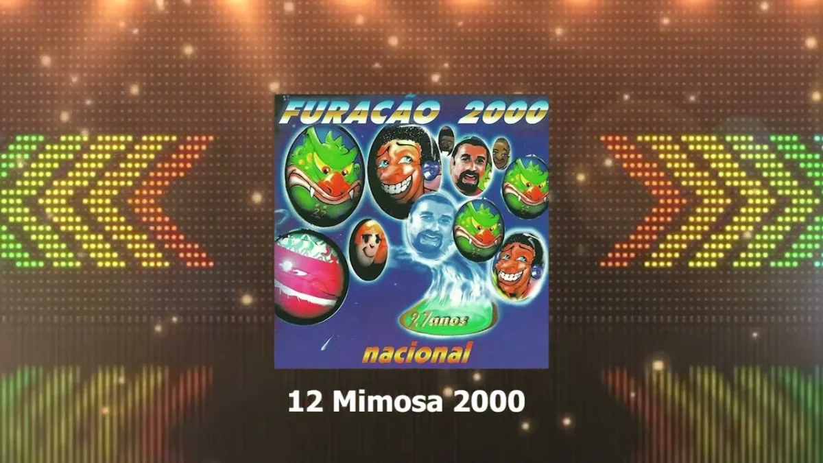 Furacão 2000 – Mimosa 2000 Furacão 2000 – Mimosa 2000
