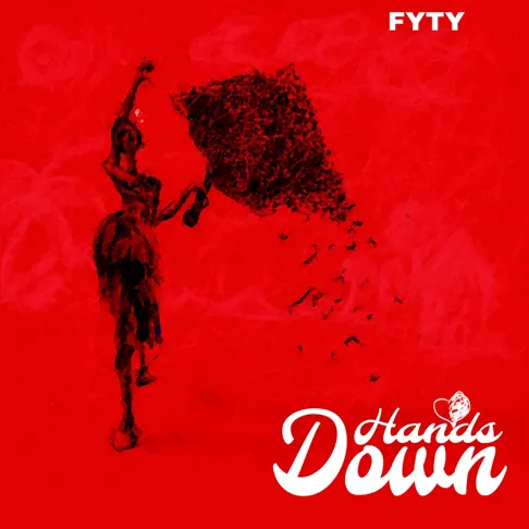 FyTy – Hands Down FyTy – Hands Down