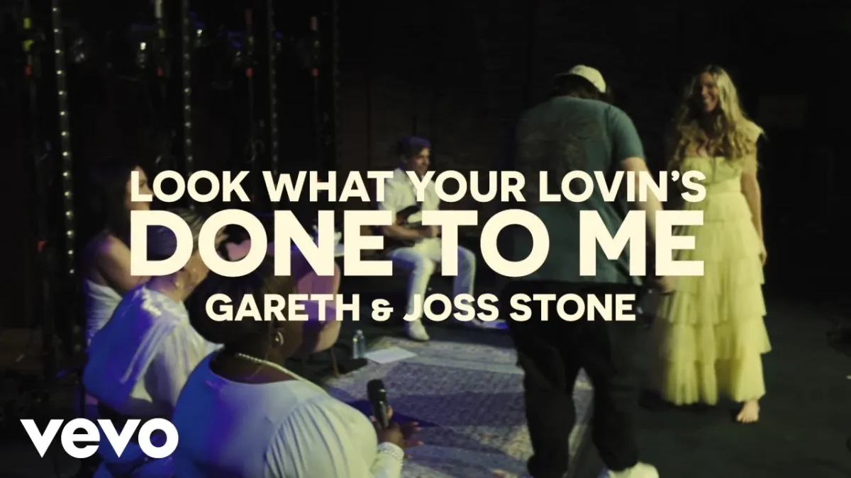 Gareth & Joss Stone - Look What Your Lovin’s Done To Me