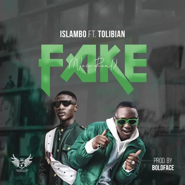 Islambo – Fake (New Real) Ft. Tolibian Islambo – Fake (New Real) Ft. Tolibian