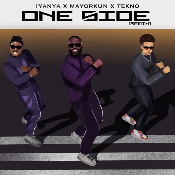 Iyanya – One Side (Remix) Ft. Mayorkun, Tekno Iyanya – One Side (Remix) Ft. Mayorkun, Tekno