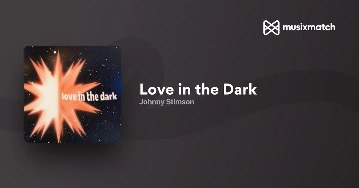 Johnny Stimson – Love in the Dark Johnny Stimson – Love in the Dark