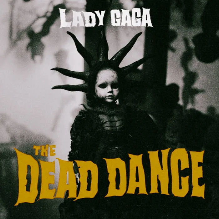 Lady Gaga – The Dead Dance