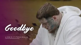 Lewis Fitzgerald – GoodBye Lewis Fitzgerald – GoodBye