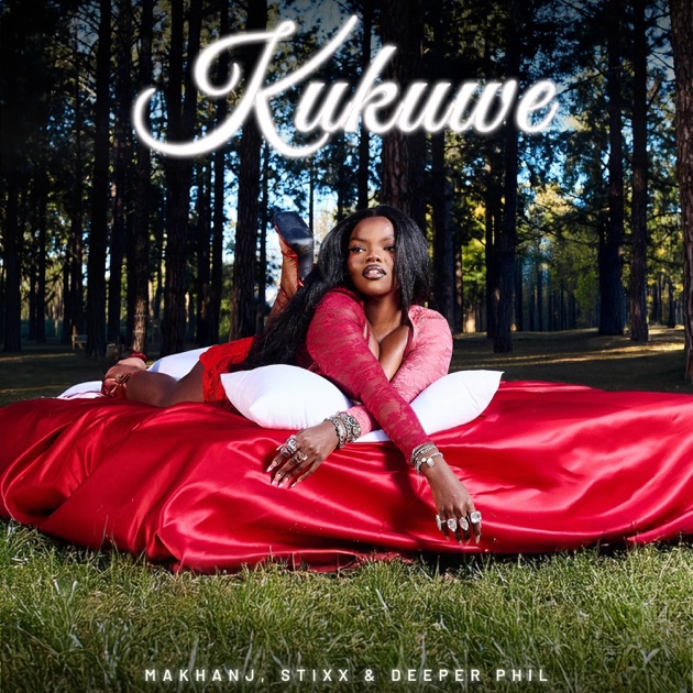Makhanj – Kukuwe Ft. Stixx & Deeper Phil