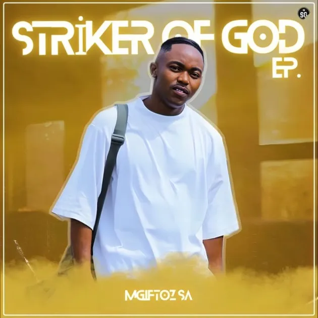 Mgiftoz SA – Striker of God Ft. Mlwazino, Leodeep & Nt Soul Mgiftoz SA – Striker of God Ft. Mlwazino, Leodeep & Nt Soul