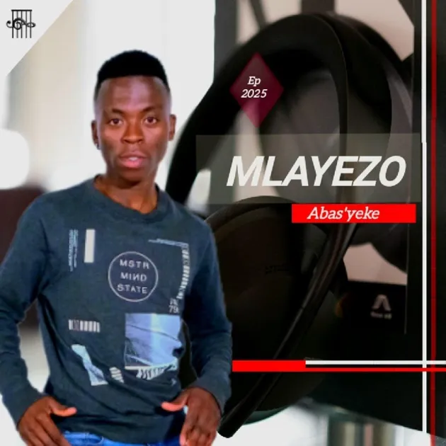 Mlayezo – Abas’yeke Mlayezo – Abas’yeke