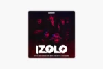Officixl RSA – Izolo Ft. Benzoo, Mid9t, Bukzin Keyz & Sizwe Alakine