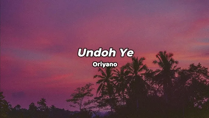 Oriyano – Undoh Ye (Pause and Play) Oriyano – Undoh Ye (Pause and Play)