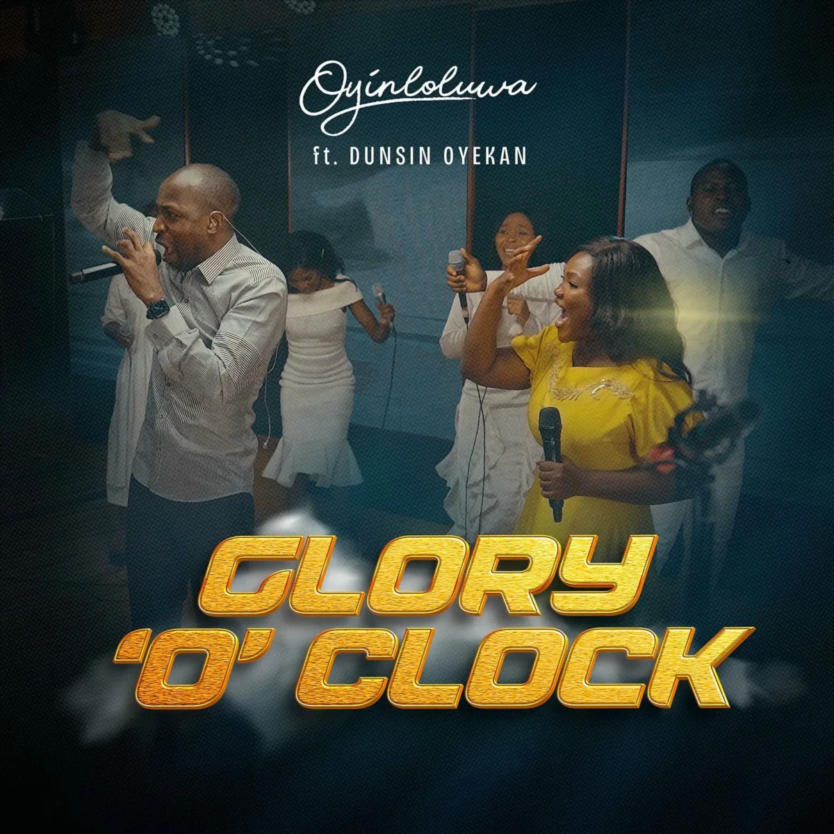 Oyin – Glory O’ Clock (Feat. Dunsin Oyekan)