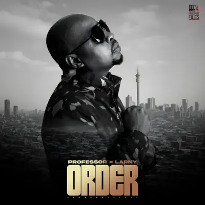 Professor – Order Ft. Larny Professor – Order Ft. Larny