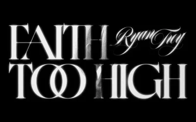 Ryan Trey – FAITH TOO HIGH