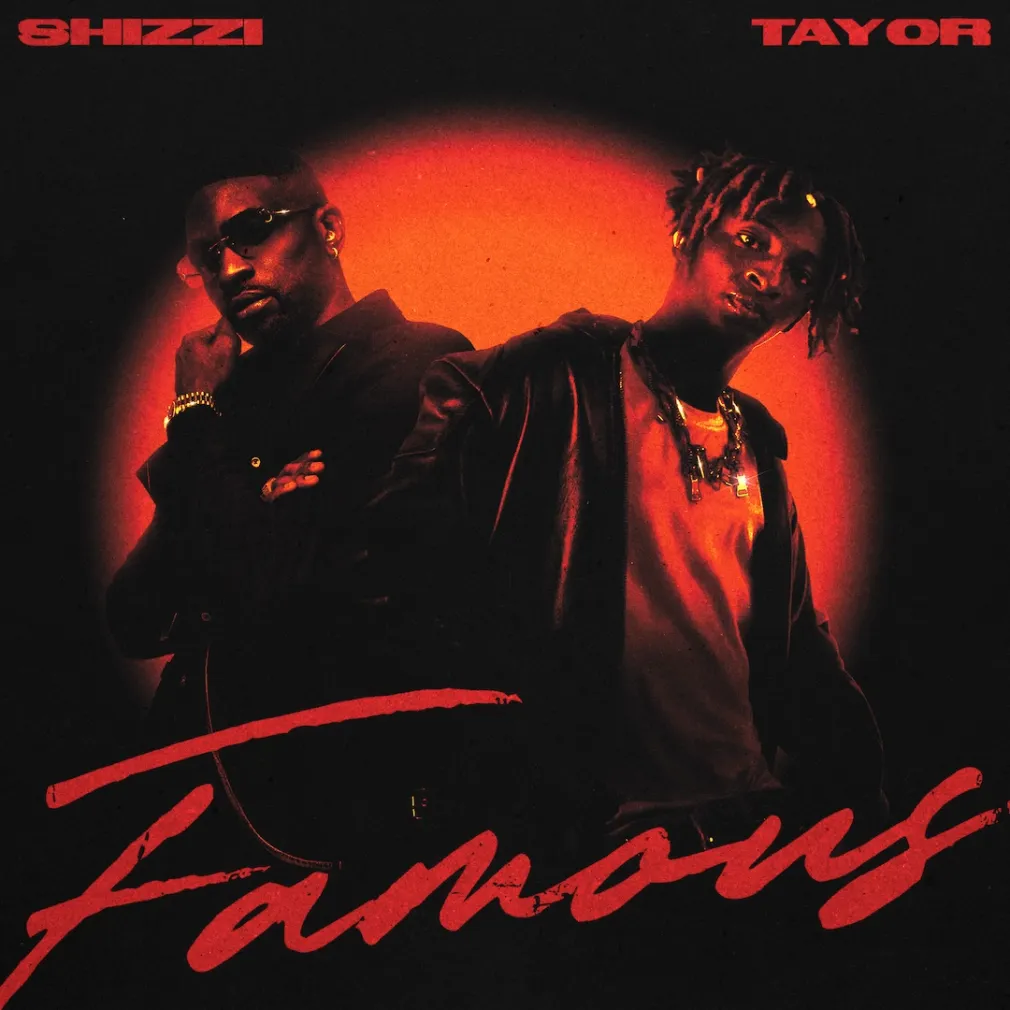 Shizzi – Famous Ft. Tayor Shizzi – Famous Ft. Tayor
