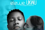 TJ – Elewe Ukwu