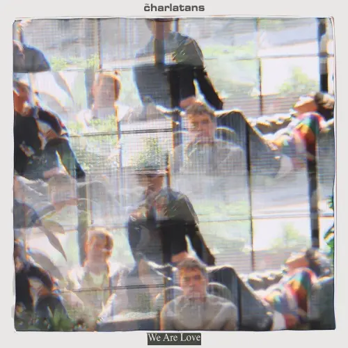 The Charlatans - We Are Love (Album)