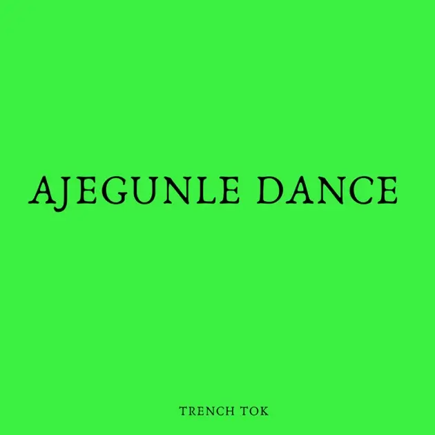 Trench Tok – Ajegunle Dance Trench Tok – Ajegunle Dance