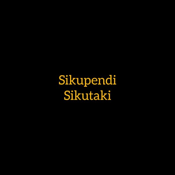 Tuzo Jeromini – Sikupendi Sikutaki Tuzo Jeromini – Sikupendi Sikutaki