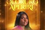Adura Ojofeitimi – Oloruko Aperire