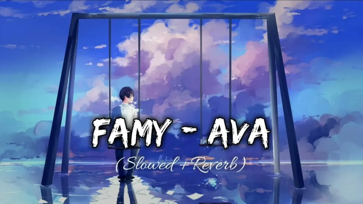 Famy – Slow Ava