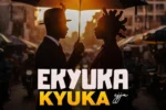 Fik Fameica – Ekyuka Kyuka Ejja