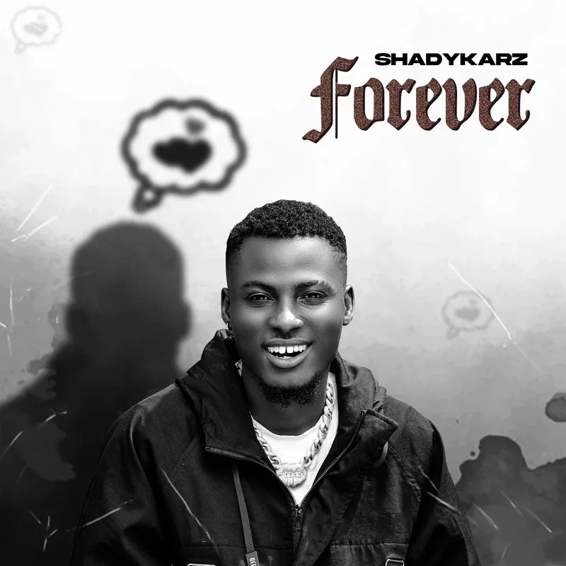 Shadykarz – Forever