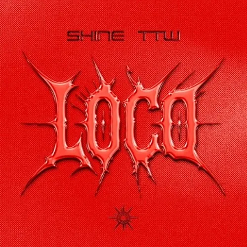 Shine TTW – Loco