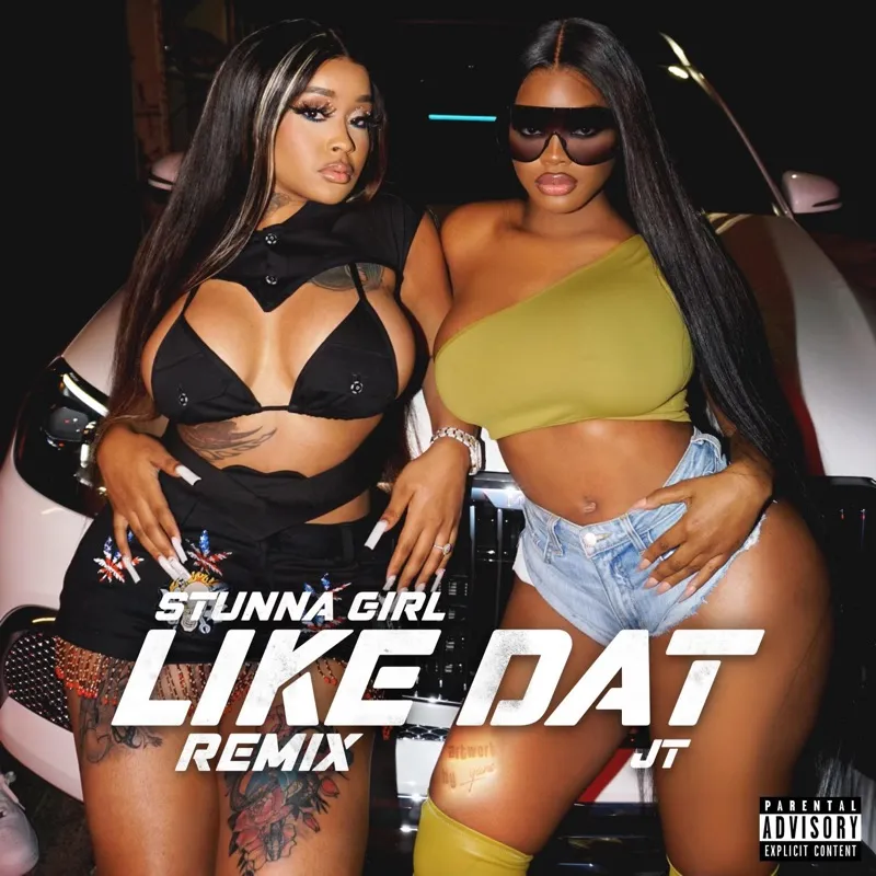 Stunna Girl – Like That Remix Ft. JT